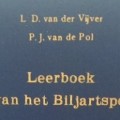 Leerboek van het biljartspel, L.D.Van Der Vijver, P.J.Van De Pol
